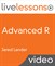 Advanced R LiveLessons: Tools for Greater Productivity and Machine Learning