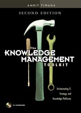 Knowledge Management Toolkit, The: Orchestrating IT, Strategy, and Knowledge Platforms (paperback), 2nd Edition