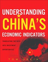 Understanding China's Economic Indicators: Translating the Data into Investment Opportunities (paperback)