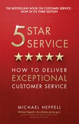 Five Star Service: How to deliver exceptional customer service