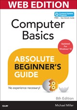Computer Basics Absolute Beginner's Guide, Windows 10 Edition (Web Edition with Content Update Program)