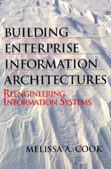Building Enterprise Information Architectures: Reengineering Information Systems