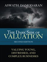 Dark Side of Valuation (paperback), The, 2nd Edition