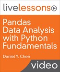Pandas Data Analysis with Python Fundamentals LiveLessons