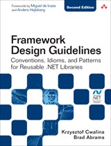 Framework Design Guidelines: Conventions, Idioms, and Patterns for Reusable .NET Libraries (Paperback), 2nd Edition