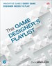 Game Designer's Playlist, The: Innovative Games Every Game Designer Needs to Play