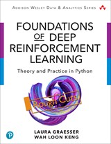 Foundations of Deep Reinforcement Learning: Theory and Practice in Python, Rough Cuts
