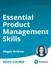 Essential Product Management Skills (Video Course)