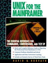 UNIX for the Mainframer: The Essential Reference for Commands, Conversions, TCP/IP