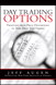 Day Trading Options: Profiting from Price Distortions in Very Brief Time Frames