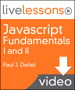 Javascript Fundamentals I and II LiveLessons (Video Training), (Downloadable Version) 