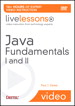 Java Fundamentals I and II LiveLesson (Video Training)