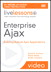 Enterprise Ajax LiveLessons (Video Training): Building Robust Ajax Applications