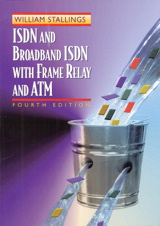 ISDN and Broadband ISDN with Frame Relay and ATM, 4th Edition