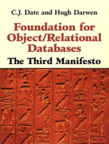 Foundation for Object / Relational Databases: The Third Manifesto