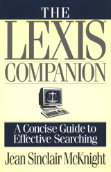 Lexis Companion, The: A Concise Guide to Effective Searching