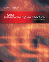 ARM System-on-Chip Architecture: ARM System-on-Chip Architecture, 2nd Edition