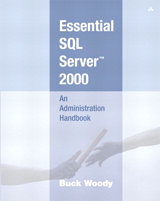 Essential SQL Server 2000: An Administration Handbook