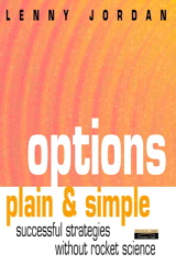 Options Plain & Simple: Successful Strategies Without Rocket Science