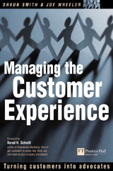 Managing the Customer Experience: Turning customers into advocates