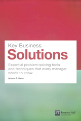 Key Business Solutions: Essential problem-solving tools and techniques that every manager needs to know
