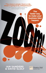 Zoom!: The faster way to make your business idea happen