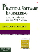 Practical Software Engineering: Analysis and Design for the .NET Platform