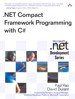 .NET Compact Framework Programming with C#