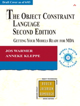 Object Constraint Language, The: Getting Your Models Ready for MDA, 2nd Edition