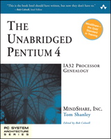 Unabridged Pentium 4, The: IA32 Processor Genealogy