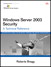 Windows Server 2003 Security: A Technical Reference