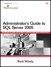 Administrator's Guide to SQL Server 2005