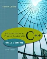 Data Abstraction & Problem Solving with C++, 5th Edition