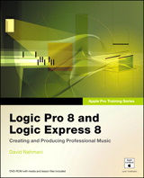 Apple Pro Training Series: Logic Pro 8 and Logic Express 8