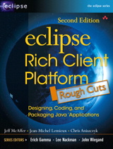 Eclipse Rich Client Platform, Rough Cuts, 2nd Edition