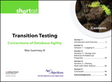 Transition Testing: Cornerstone of Database Agility (Short Cut)