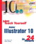 Sams Teach Yourself Adobe Illustrator 10 in 24 Hours