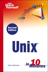 Sams Teach Yourself Unix in 10 Minutes, 2nd Edition