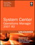 System Center Operations Manager (OpsMgr) 2007 R2 Unleashed: Supplement to System Center Operations Manager 2007 Unleashed