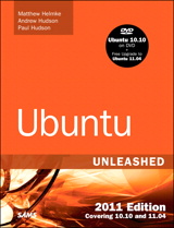 Ubuntu Unleashed 2011 Edition: Covering 10.10 and 11.04, 6th Edition