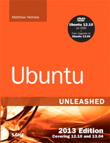 Ubuntu Unleashed 2013 Edition: Covering 12.10 and 13.04, 8th Edition