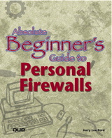 Absolute Beginner's Guide to Personal Firewalls