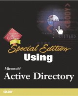 Special Edition Using Microsoft Active Directory