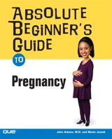 Absolute Beginner's Guide to Pregnancy