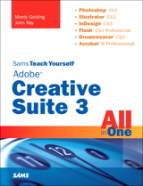 Sams Teach Yourself Adobe Creative Suite 3 All in One, 3rd Edition