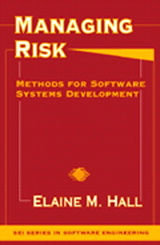 Managing Risk: Methods for Software Systems Development