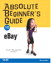 Absolute Beginner's Guide to eBay