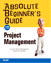 Absolute Beginner's Guide to Project Management