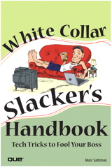 White Collar Slacker's Handbook