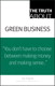 Truth About Green Business, The